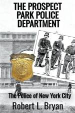 THE PROSPECT PARK POLICE DEPARTMENT af Robert L. Bryan