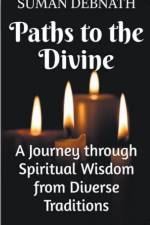 Paths to the Divine af Suman Debnath