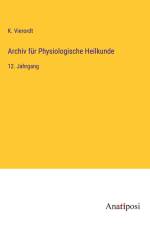 Archiv für Physiologische Heilkunde af K. Vierordt