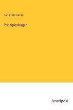 Prinzipienfragen af Carl Ernst Jarcke