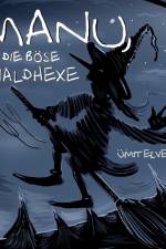 Manu, die böse Waldhexe af Ümit Elveren