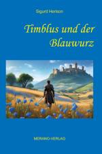 Timblus und der Blauwurz af Sigurd Herison