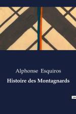 Histoire des Montagnards af Alphonse Esquiros