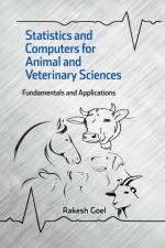 Statistics and Computers for Animal and Veterinary Sciences af Rakesh Goel