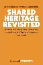 Shared Heritage Revisited af Dalya Markovich