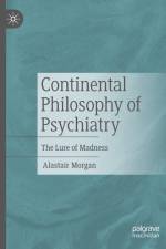 Continental Philosophy of Psychiatry af Alastair Morgan