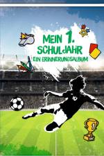Eintragalbum - Fußball - Mein 1. Schuljahr