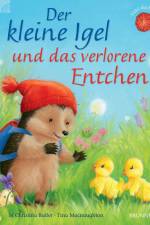 Der kleine Igel und das verlorene Entchen af M Christina Butler