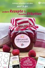 Schöner Schenken mit dem ARD Buffet - Leckere Rezepte und kreative Etiketten
