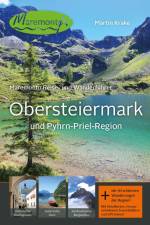 Maremonto Reise- und Wanderführer: Obersteiermark und Pyhrn-Priel-Region af Martin Krake