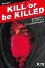 Kill or be Killed Buch 1 af Ed Brubaker