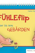 GEFÜHLEflip - Biber Bib lernt GEBÄRDEN af Marion Mebes