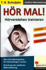 Hör mal! - Hörverstehen trainieren 7. - 9. Schuljahr