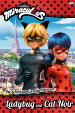 Miraculous: Die schönsten Geschichten von Ladybug und Cat Noir