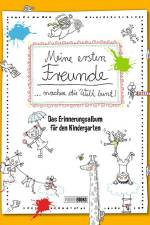 Meine ersten Freunde machen die Welt bunt!