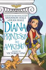 Diana: Prinzessin der Amazonen af Dean Hale