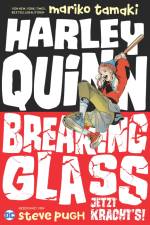 Harley Quinn: Breaking Glass - Jetzt kracht's! af Mariko Tamaki