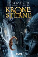 Die Krone der Sterne (Comic). Band 1 (von 3) af Kai Meyer