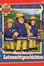 Feuerwehrmann Sam: Meine liebsten Gutenachtgeschichten