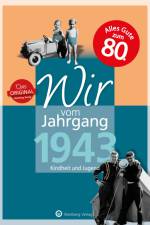 Wir vom Jahrgang 1943 - Kindheit und Jugend af Konrad Harmelink