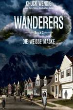 Wanderers - Die weiße Maske af Chuck Wendig