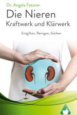 Die Nieren - Kraftwerk und Klärwerk af Angela Fetzner