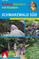 ErlebnisWandern mit Kindern Schwarzwald Süd af Marcel Gisler