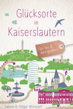 Glücksorte in Kaiserslautern af Sabine Wienpahl