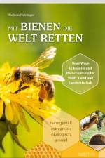 Mit Bienen die Welt retten af Andreas Heidinger