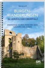 Burgen-Wanderungen im Herzen der Oberpfalz af Georg Luft