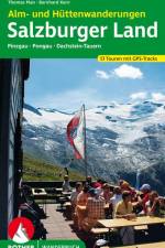 Alm- und Hüttenwanderungen Salzburger Land af Thomas Man