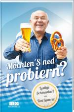 Möchten'S ned probieren? af Toni Lauerer
