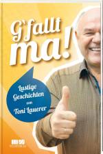 G'fallt ma! af Toni Lauerer