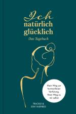 Ich natürlich glücklich - Das Tagebuch af Karolina Babiuch