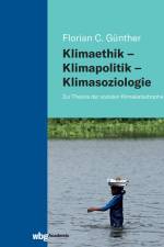 Klimaethik - Klimapolitik - Klimasoziologie af Florian Günther