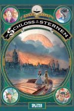 Das Schloss in den Sternen. Band 6 af Alex Alice