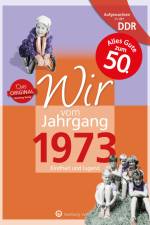 Aufgewachsen in der DDR - Wir vom Jahrgang 1973 - Kindheit und Jugend af Dana Giese
