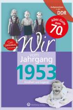 Aufgewachsen in der DDR - Wir vom Jahrgang 1953 - Kindheit und Jugend af Norbert Ehrlich