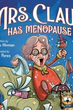 Mrs. Claus Has Menopause af Bobbie Hinman