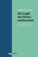 Die Logik der Schulmathematik af Helmut Assing