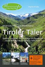 Maremonto Reise- und Wanderführer: Tiroler Täler af Martin Krake