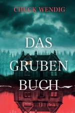 Das Grubenbuch af Chuck Wendig