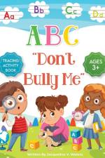 ABC Don't Bully Me af Jacqueline Yvette Waters