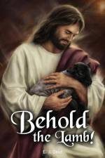 Behold the Lamb! af E. J. Dold