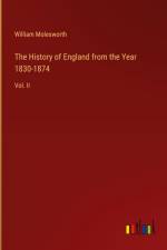 The History of England from the Year 1830-1874 af William Molesworth