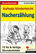 Aufsatz kinderleicht - Die Nacherzählung