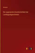 Die sogenannte Unverletzlichkeit der Landtagsabgeordneten af Anonym