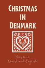 Christmas in Denmark af Coledown Bilingual Books