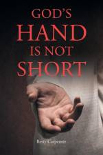 God's Hand Is Not Short af Betty Carpenter