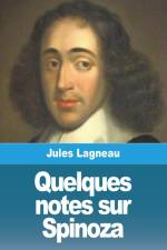 Quelques notes sur Spinoza af Jules Lagneau